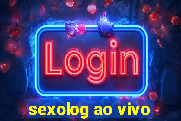 sexolog ao vivo